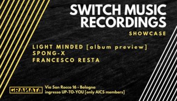 SWITCH RECORDINGS a granata 16 03 2019