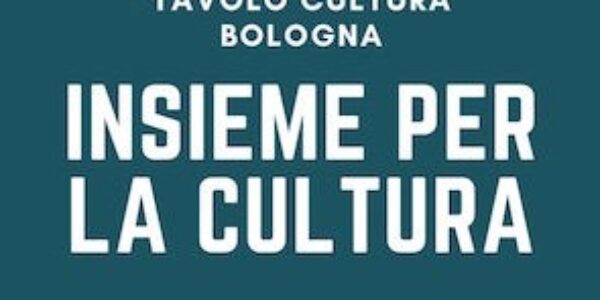 Insieme per la cultura: nasce il Tavolo Cultura di Bologna
