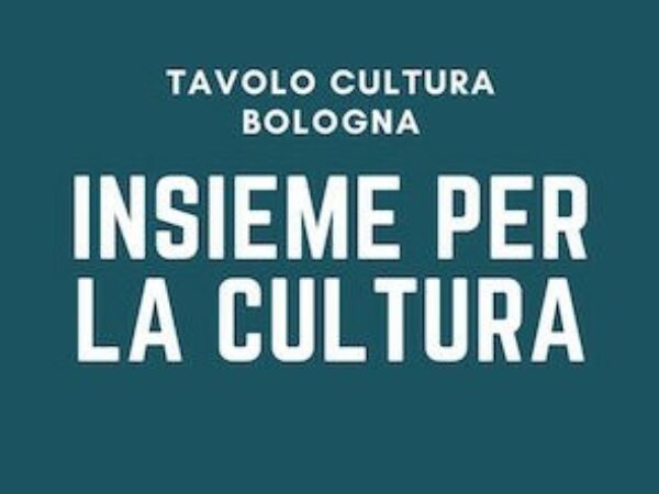 Insieme per la cultura: nasce il Tavolo Cultura di Bologna