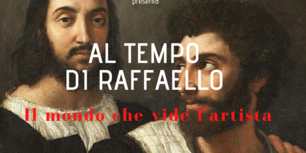 “Al tempo di Raffaello” è tra i finalisti del Premio Italia Medievale