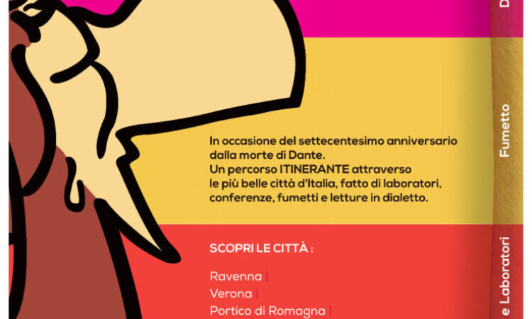 DANTE UOMO: L’AMORE, LE GUERRE E LA COMMEDIA NEI DIALETTI ITALIANI