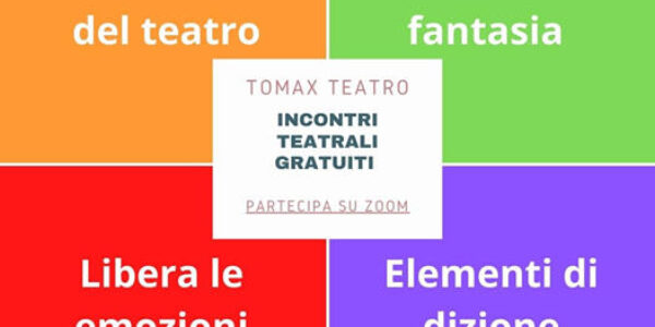 Incontri teatrali gratuiti con Tomax Teatro