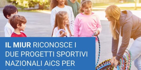 Il Ministero dell’Istruzione riconosce i due progetti sportivi nazionali di AiCS “Sport di squadra” e “Sport siamo noi”