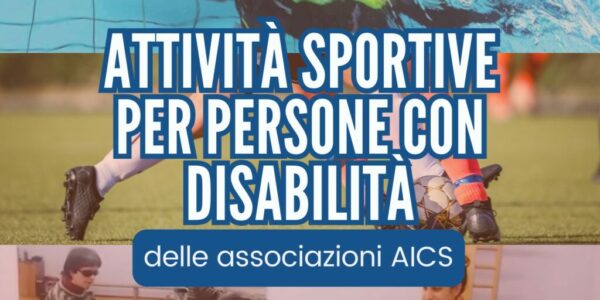 Attività sportive per persone con disabilità delle associazioni AICS
