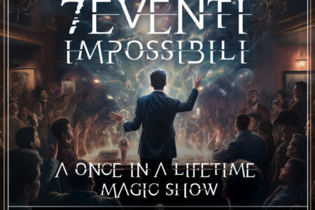 7 eventi impossibili – A Once in a lifetime Magic Show