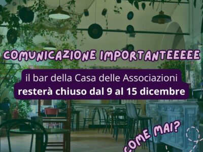 Il bar delle Casa delle Associazioni al Baraccano chiude dal 9 al 15 dicembre