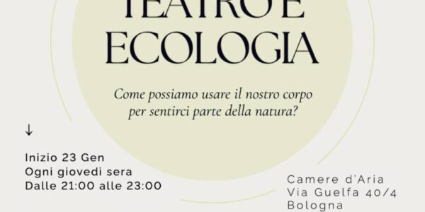 Teatro e Ecologia – Laboratorio di teatro aperto